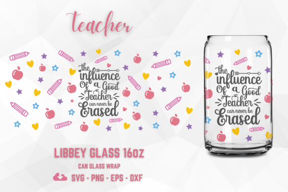 Teacher 16oz Libbey Glass Wrap SVG: Graphics & Tumbler Wraps